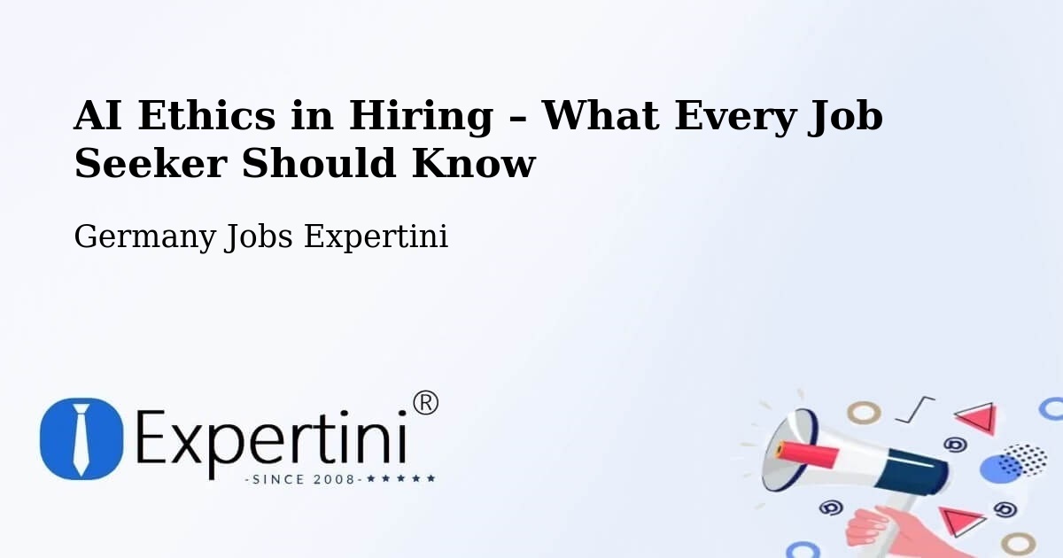 AI Ethics in Recruitment & Hiring – Huede - Huede, Germany Jobs Expertini